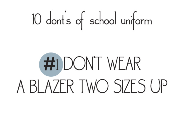 10 donts of school uniforms no1 blazer
