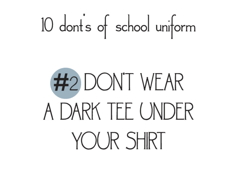 10 donts of school uniforms no2 tee