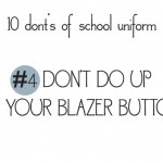 10 donts of school uniforms no4 buttons