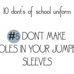 10 donts of school uniforms no5 holes