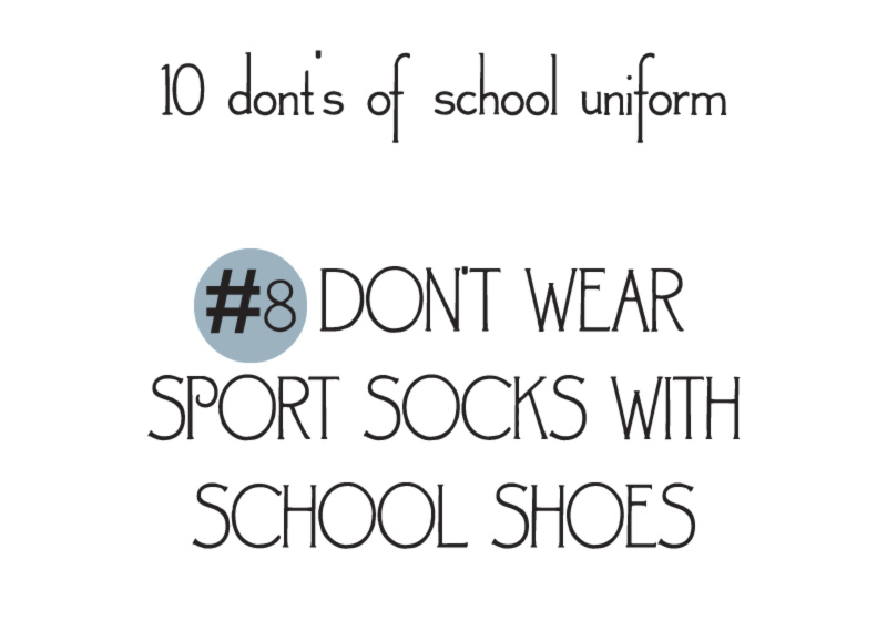 10 donts of school uniforms no8 socks