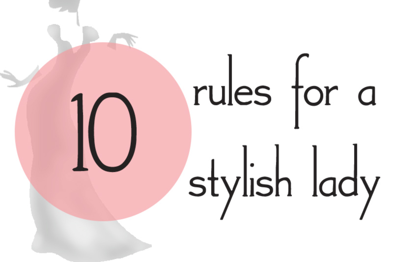10 style rules for a stylish lady
