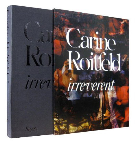 Carine Roitfeld s book Irreverent