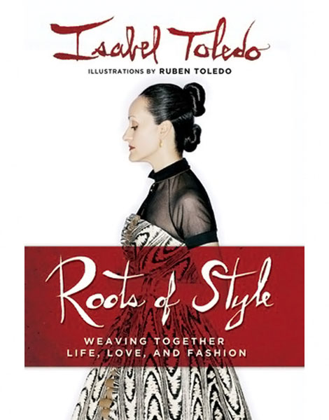 Isabel Toledo Roots of Style book