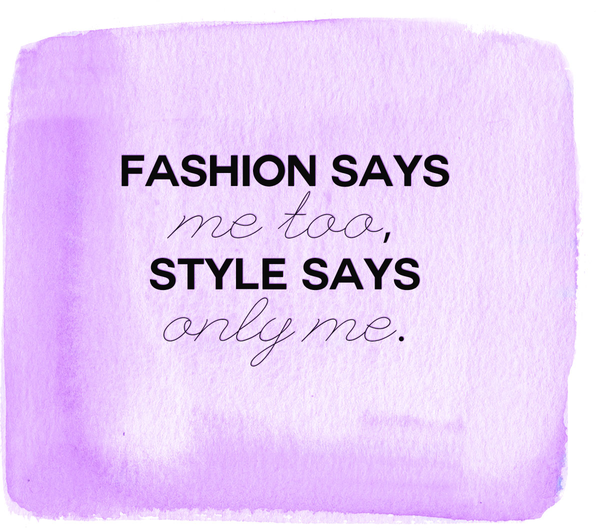 fashion style quote to remember