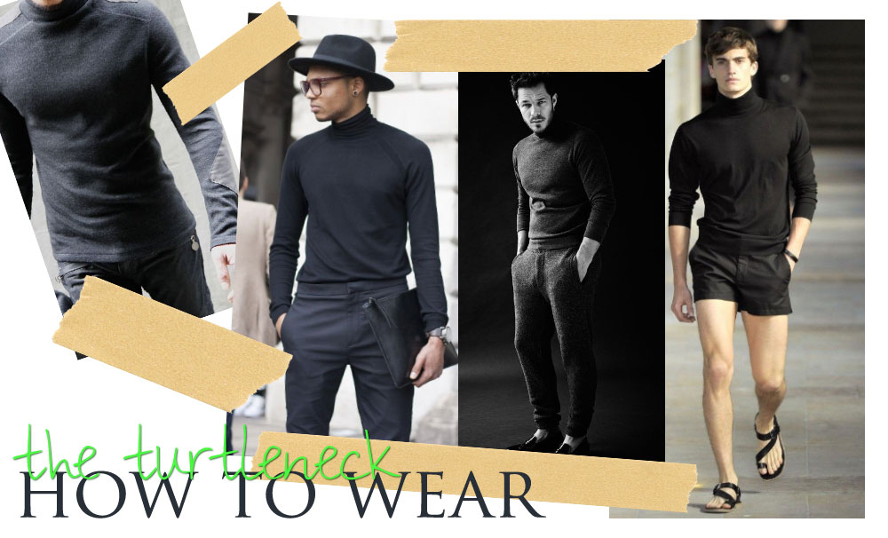 men style how to wear the turtleneck