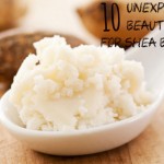 natural beauty products 10 uses for shea butter