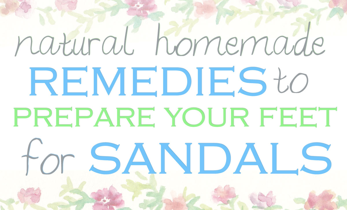 How To Prepare Your Feet For Sandals In Just 5 Steps!