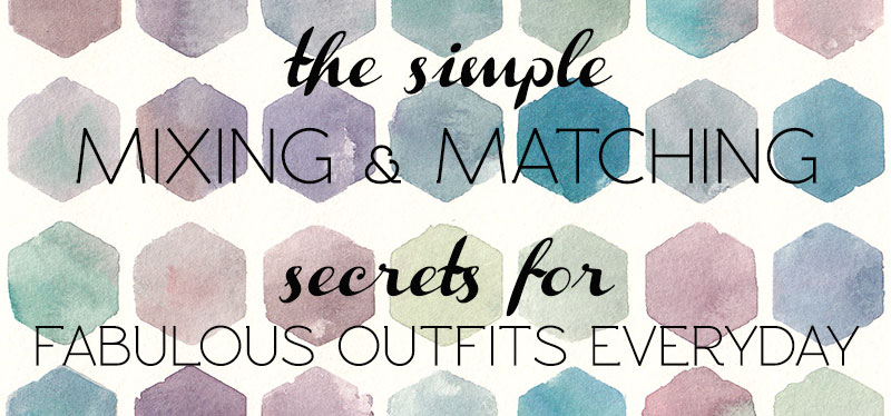 Simple Style Tricks For Great Outfits: Unexpected Combinations!