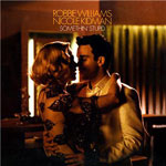Somethin’ Stupid – Robbie Williams & Nicole Kidman Vs. Frank & Nancy Sinatra