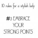 style rules for a stylish lady embrace strong