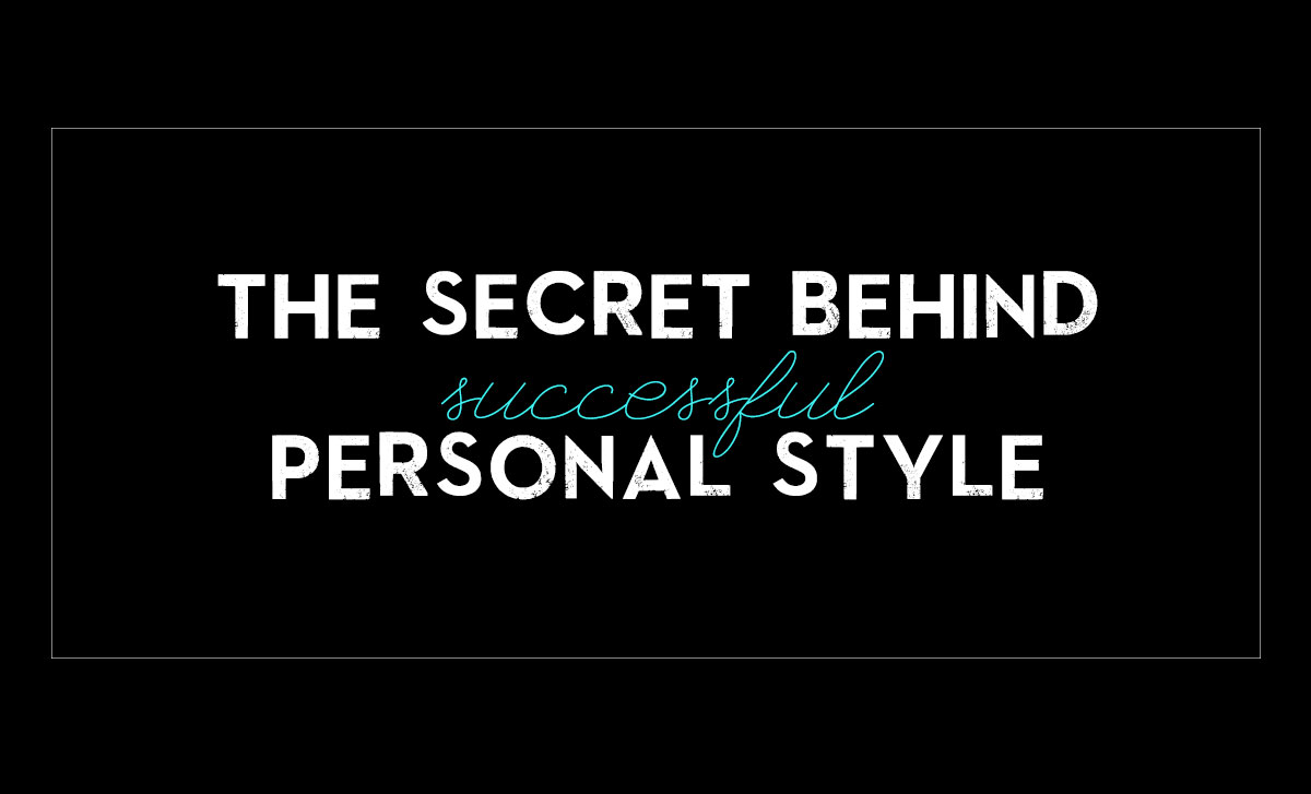 the secret behind personal style