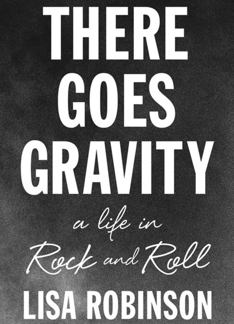 There Goes Gravity Lisa Robinson book