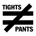 Tights are not pants